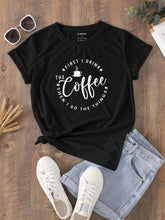 Coffee & Slogan Graphic Tee